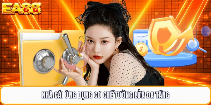 Nhà cái ứng dụng cơ chế tường lửa đa tầng 